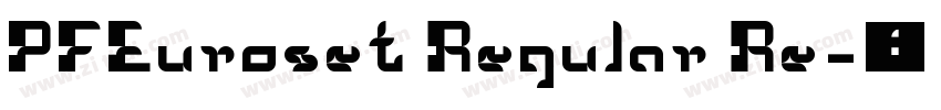 PFEuroset Regular Re字体转换